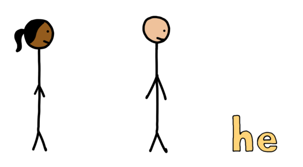 Both stick figures look over at a new character in the frame: The word "he."