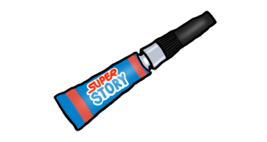 tube of superglue labeled "Super Story"